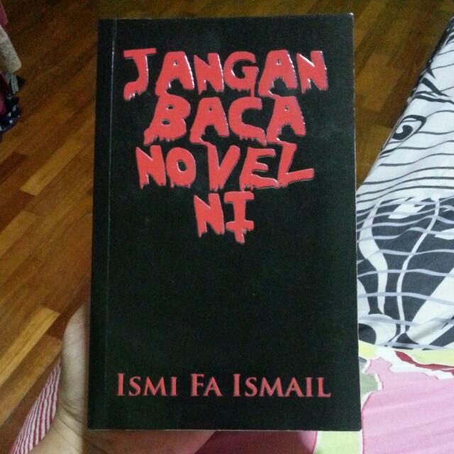 Malay Novel Jangan Baca Novel Ini Book 1 Hobbies Toys Books Magazines Fiction Non Fiction On Carousell
