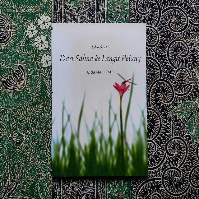 Dari Salina Ke Langit Petang Oleh A Samad Said Books Stationery Books On Carousell