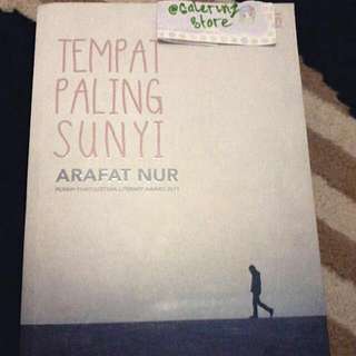 (Novel) : Tempat Paling Sunyi
Penulis : Arafat Nur
Gramedia