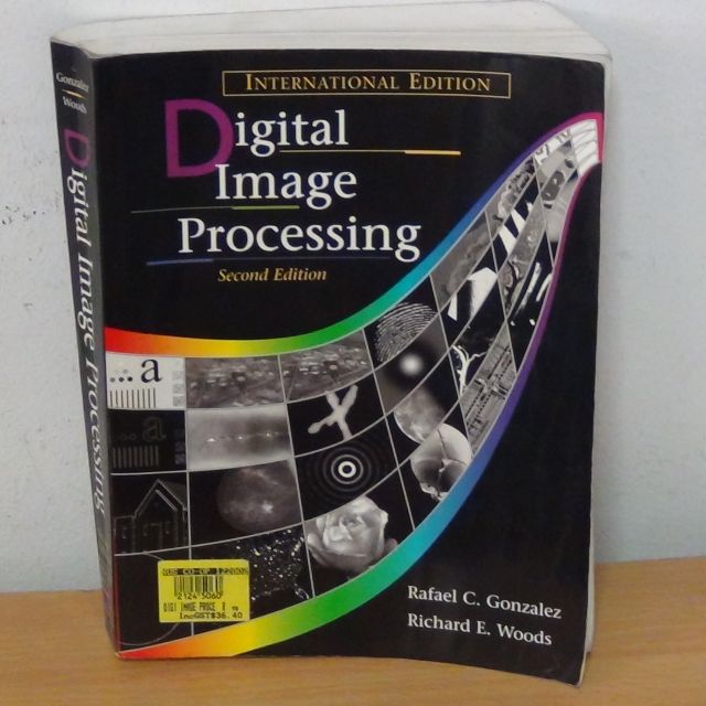 Digital Image Processing Gonzalez 3th Edition Pdf Digital Image Processing by Rafael C. Gonzalez and Richard E. Woods
