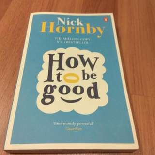 Free Postage. How To Be Good By Nick Hornby