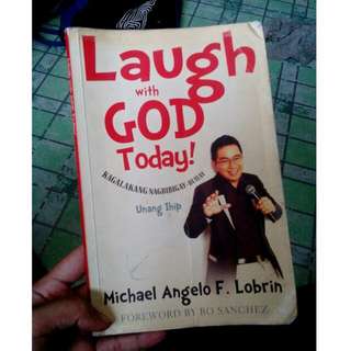 Laugh With God Today Ni Michael Angelo Lobrin