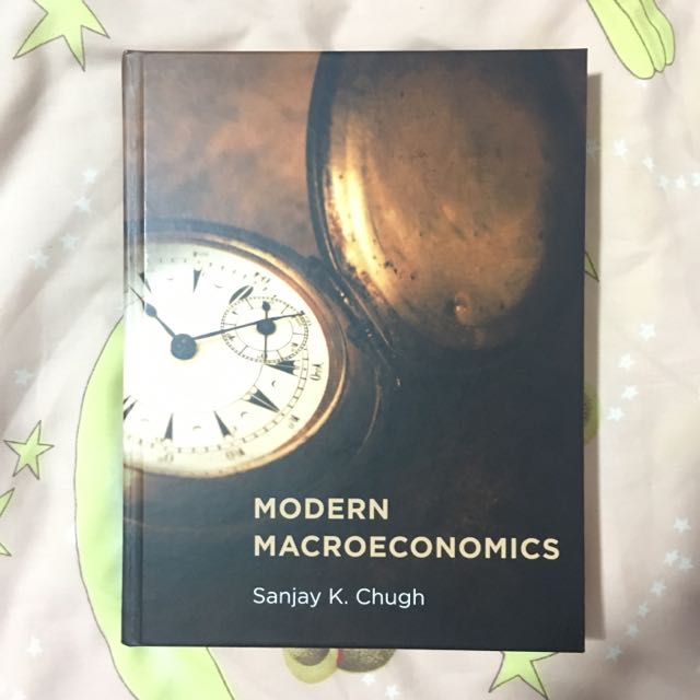 Modern Macroeconomics by Sanjay K. Chugh ( for EC3102 ), Hobbies & Toys, Books & Magazines ...