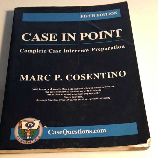 Case In Point Complete Case Interview Preparation By Marc P Cosentino