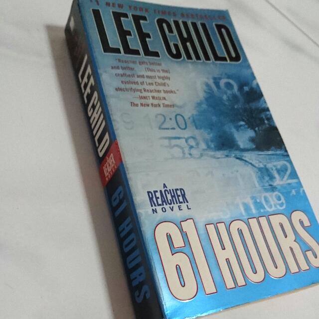 61 Hours By Lee Child Books Stationery Fiction On Carousell