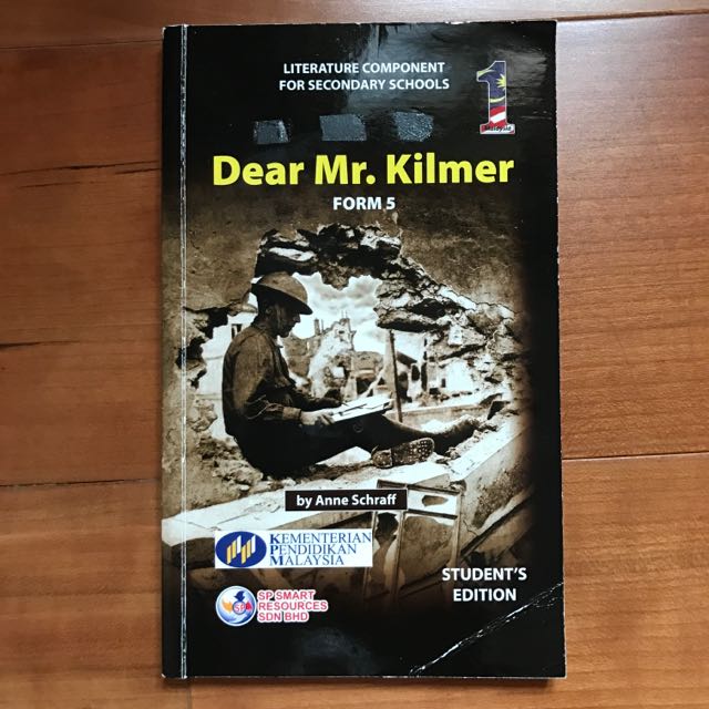 Dear Mr Kilmer Form 5 Spm Literature Component For Secondary Schools Students Edition On Carousell
