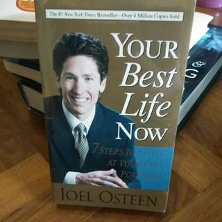 Your Best Life Now - 7 Steps to living at your full potential by Joel Osteen