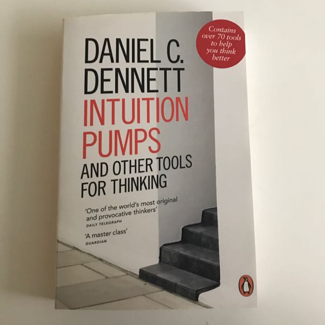 Intuition Pumps and Other Tools For Thinking by Daniel C. Hobbies & Toys, Books & Magazines, Fiction & Non-Fiction Carousell