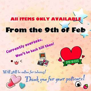 ALL ITEMS ONLY AVAILABLE FROM 9th Of FEB