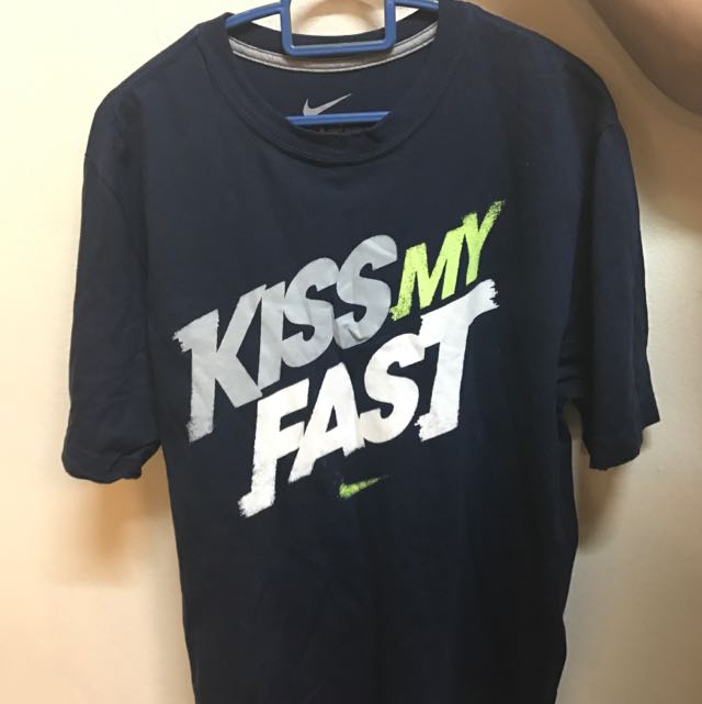 kiss my fast nike