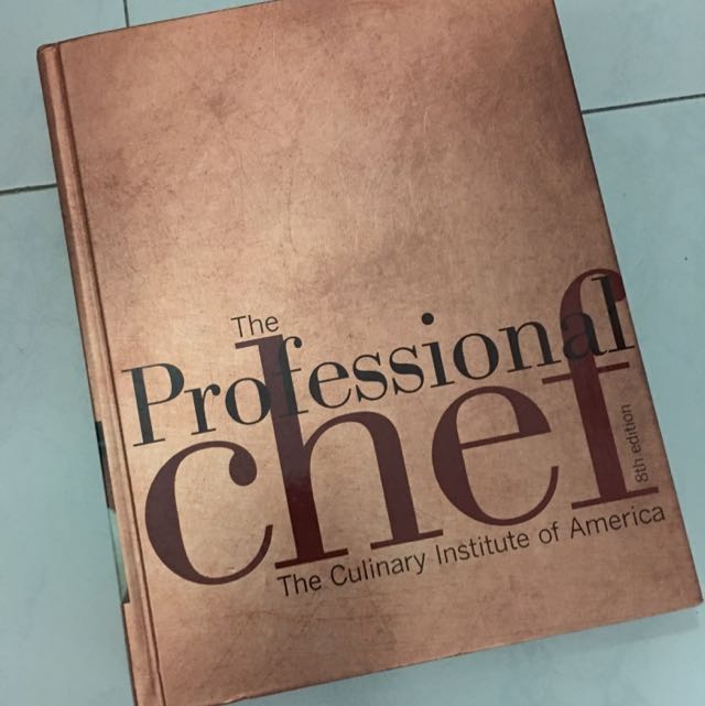 The Professional Chef The Culinary Institute Of America Books