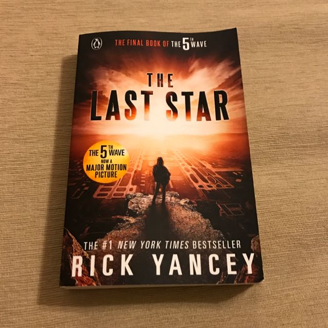 The Last Star Rick Yancey Book 3 Of The 5th Wave Books Stationery Fiction On Carousell