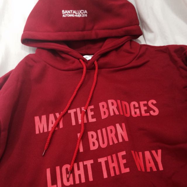 Bn Maroon Vetements May The Bridges I Burn Light The Way Oversized Hooded Pullover Women S Fashion Clothes Tops On Carousell