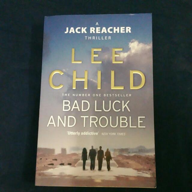 Jack Reacher Lee Child Bad Luck Bad Trouble Books Stationery Fiction On Carousell