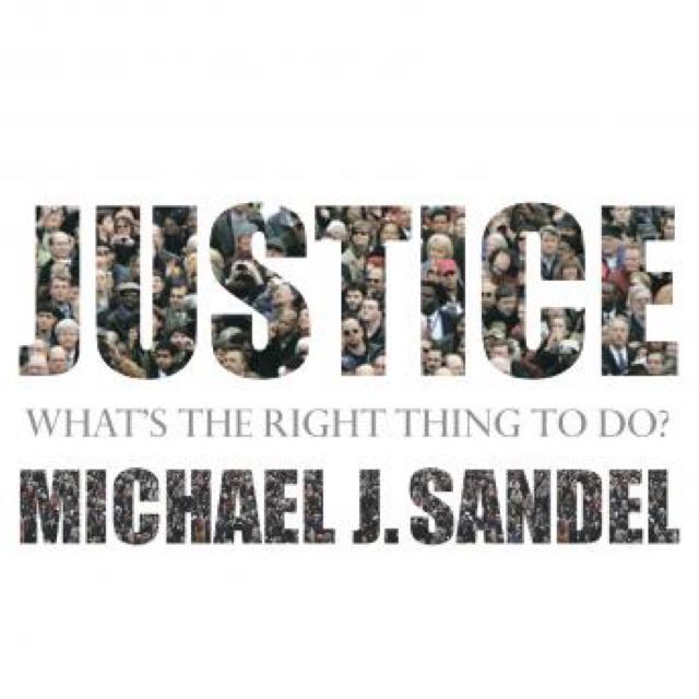 Ebook Justice What S The Right Thing To Do By Michael Sandel Books Stationery Fiction On Carousell