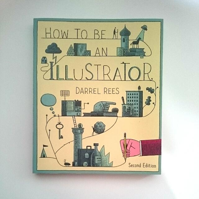 how to be an illustrator darrel rees pdf free download
