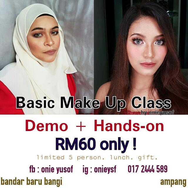 Basic Make Up Class (Category: Makeup) located in Kuala Lumpur. Submitted by onieyusof (Listing ID 85886901, Image 1). Description: Assalammualaikum BASIC MAKE UP CLASS Date : 5 February 2017 Time : 12pm - 3pm Location : Seksyen 3, Bandar Baru Bangi *barang disediakan *makan tengahari disediakan *small gift -kita akan belajar base / cara apply foundation dengan betul -shading, sclupting dan highlighting teknik -cara blend eyeshadow dengan betul -