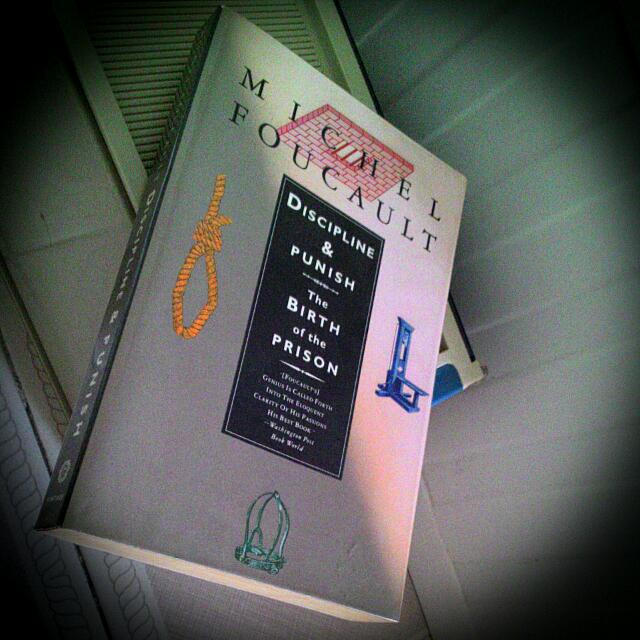 Discipline Punish The Birth Of The Prison By Michel Foucault