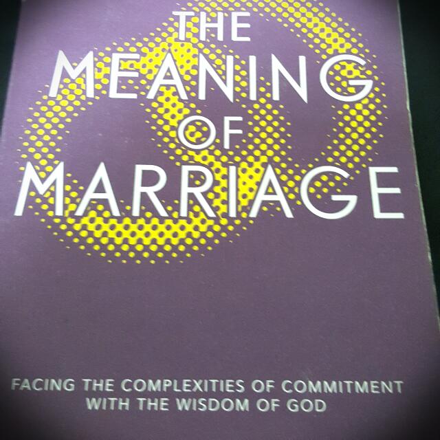 The Meaning Of Marriage Facing The Complexities Of Commitment