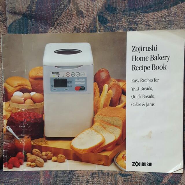 Recipe Book For Zojirushi Breadmaker Home Appliances On Carousell