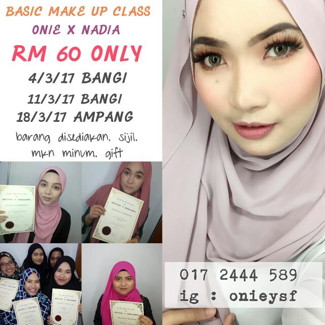 Basic Make Up Class (Category: Makeup) located in Kuala Lumpur. Submitted by onieyusof (Listing ID 88473765, Image 1). Description: Assalammualaikum BASIC MAKE UP CLASS DEMO DAN PRAKTIKAL BELAJAR 2 LOOKS. 2 CIKGU. SEAT LIMITED. Time : 11am - 5pm Location : Bandar Baru Bangi dan Ampang *barang disediakan *makan tengahari disediakan *small gift -kita akan belajar base / cara apply foundation dengan betul -shading, sclupting dan highlighting teknik 