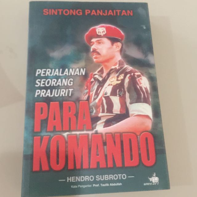 buku sintong panjaitan perjalanan seorang prajurit para komando buku sintong panjaitan perjalanan seorang prajurit para komando