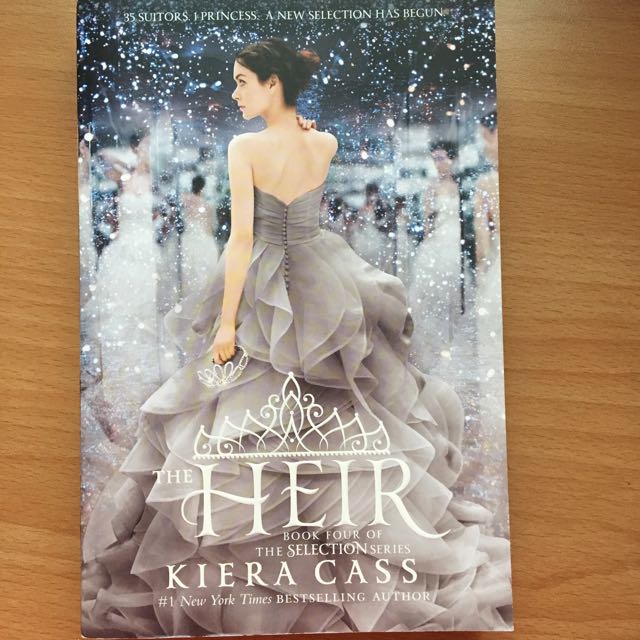 The Heir Book Four Of The Selection Series By Kiera Cass Books Stationery Books On Carousell