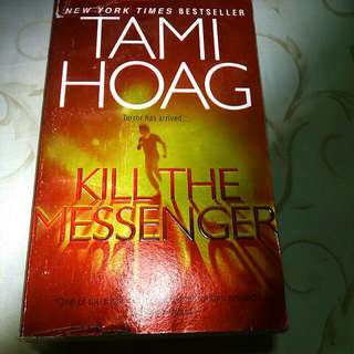 Kill The Messenger By Tami Hoag