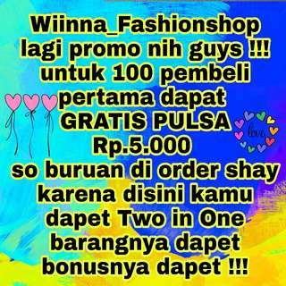  #Tisgratis Wiinna_Fashionshop Lagi Promo say
buruan di order ya !!! 