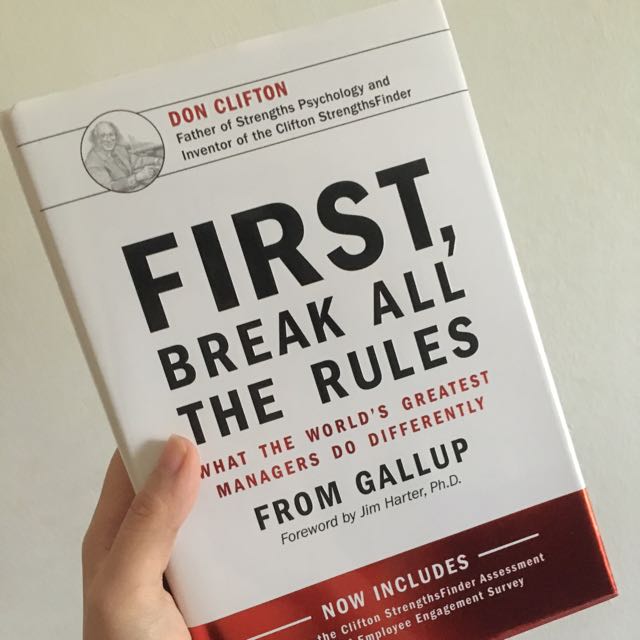 First Break All The Rules What The World S Greatest Managers Do