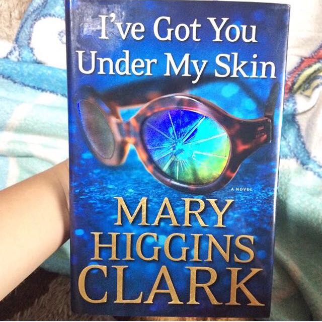 Novel I Ve Got You Under My Skin By Mary Higgins Clark Books Stationery Books On Carousell