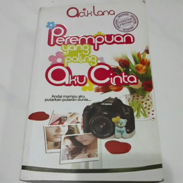 Perempuan Yang Paling Aku Cinta By Acik Lana Books Stationery Books On Carousell