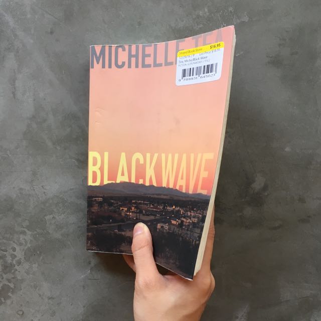 Black Wave By Michelle Tea Queer Fiction Books Stationery Fiction On Carousell