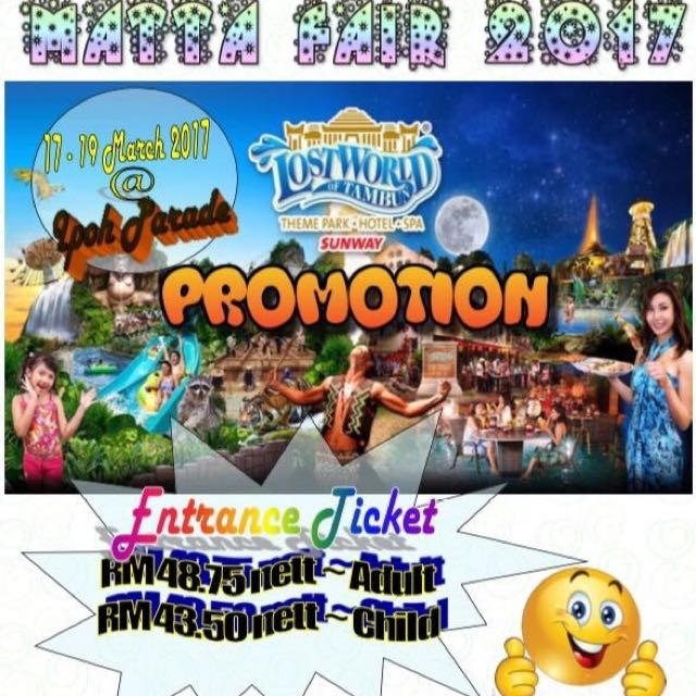 Matta Fair 2017 (17 - 19 March) Lost World Of Tambun 