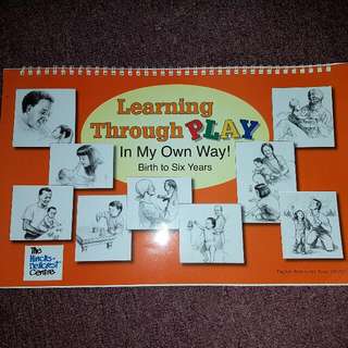 Learning Through Play: In My Own Way:
Birth To Six Years
