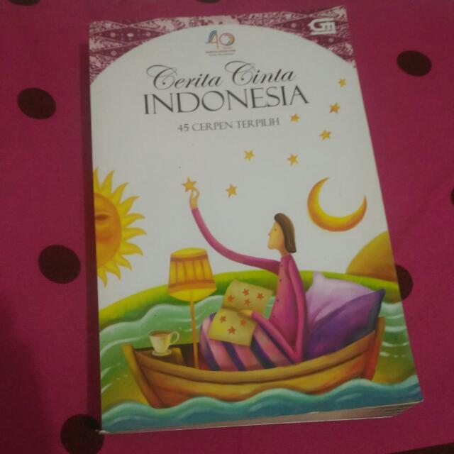 Cerita Cinta Indonesia 45 Cerpen Terpilih Penulis Gpu Buku Alat Tulis Buku Di Carousell