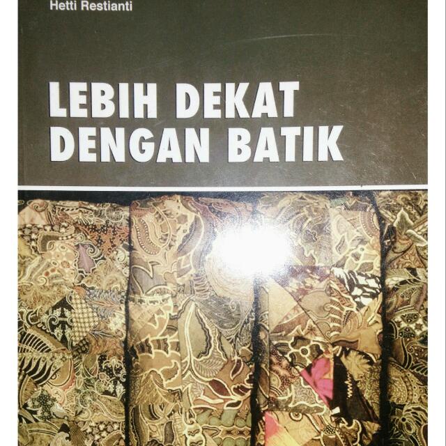 Lebih Dekat Dengan Batik Hetti Restianti Quadra Buku Alat Tulis Buku Anak Anak Di Carousell