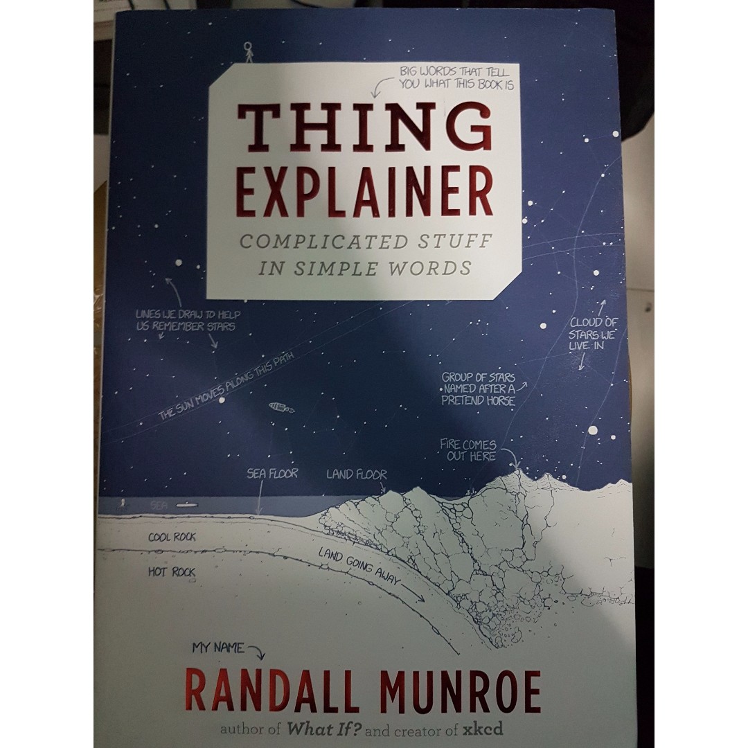 Thing Explainer: Complicated Stuff In Simple Words, Books & Stationery ...