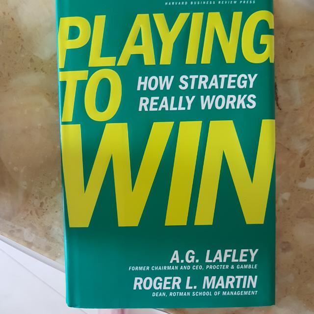 Playing To Win How Strategy Really Works By Ag Lafley Books