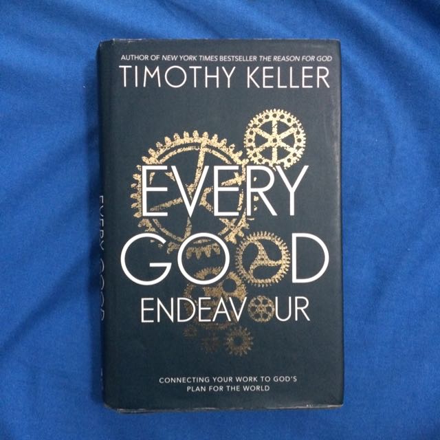 Timothy Keller Every Good Endeavour Books Stationery Fiction
