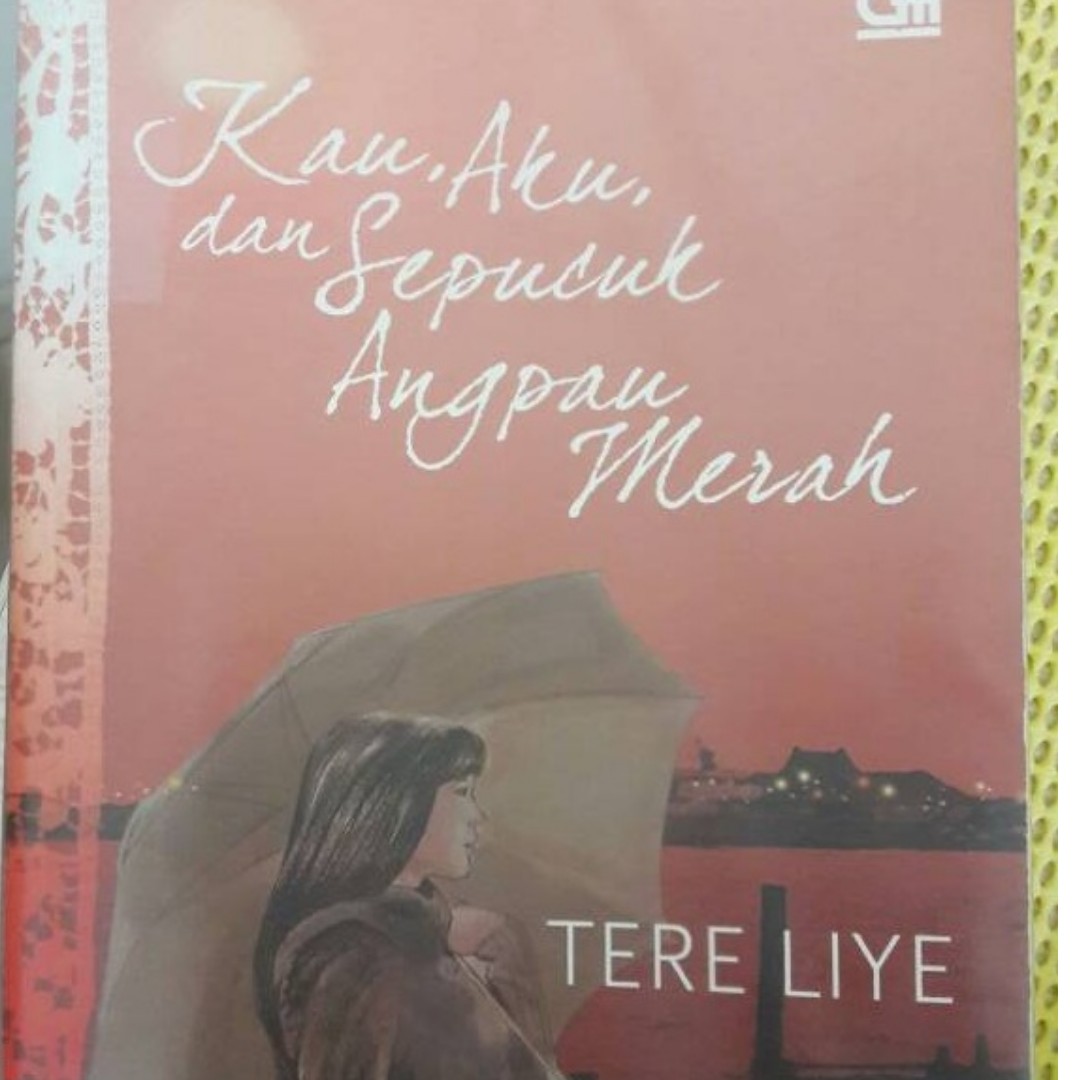 Novel Tere Liye Kau Aku Dan Sepucuk Angpau Merah Buku Alat Tulis Buku Di Carousell