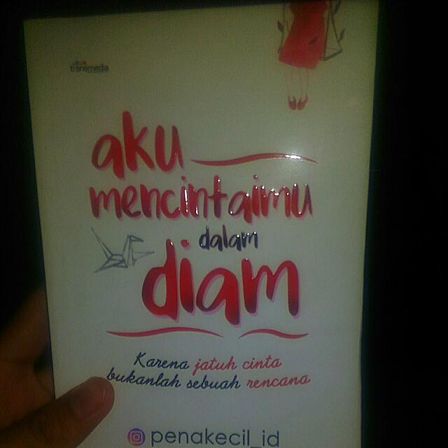 Novel Aku Mencintaimu Dalam Diam Buku Alat Tulis Buku Di Carousell