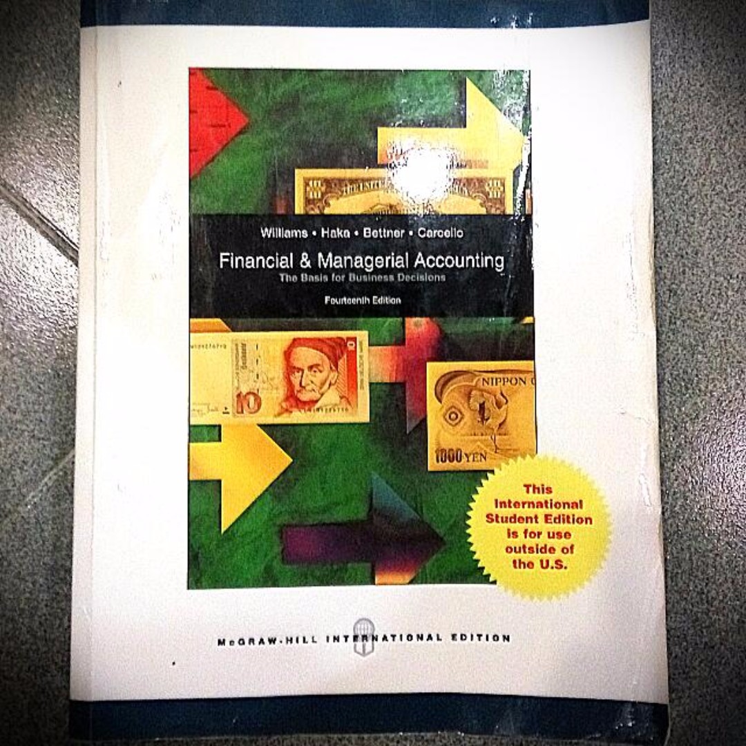 14th Edition Of Financial And Managerial Accounting The Basis For