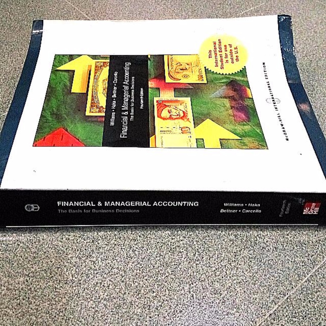 14th Edition Of Financial And Managerial Accounting The Basis For