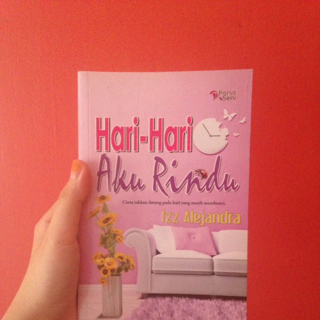 Novel Hari Hari Aku Rindu Books Stationery Books On Carousell