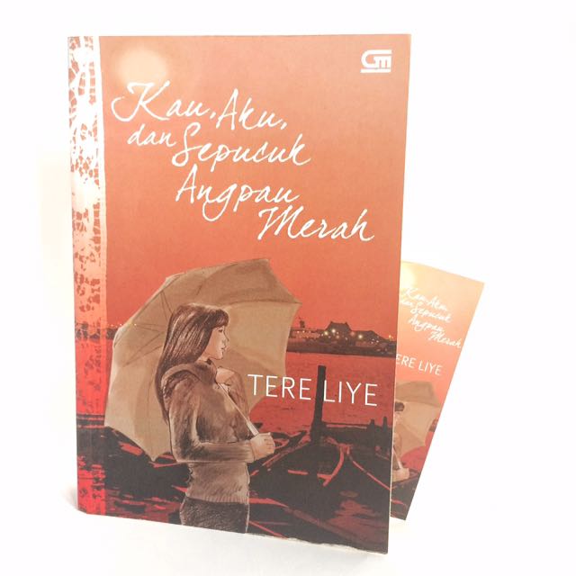 Kau Aku Dan Sepucuk Angpau Merah By Tere Liye Buku Alat Tulis Buku Di Carousell