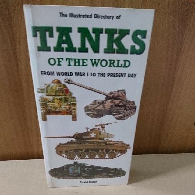 The Illustrated Dictionary Of TANKS OF THE WORLD FROM WORLD WAR I TO