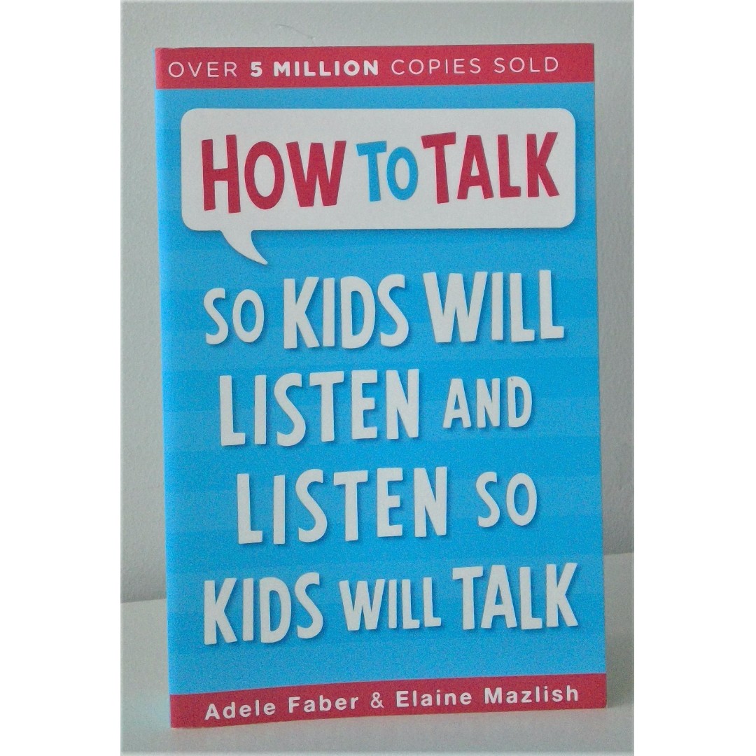Book Buku How To Talk So Kids Will Listen And Listen So Kids