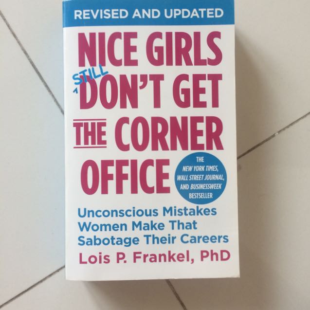Lois P Frankel Nice Girls Still Don T Get The Corner Office