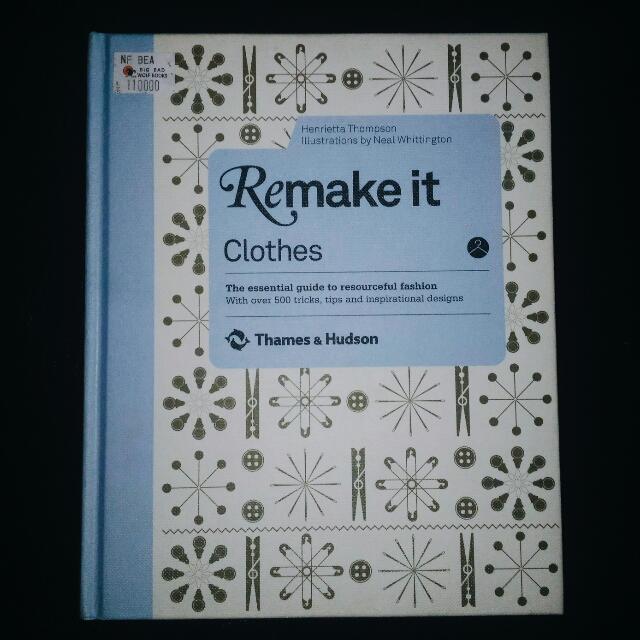 Remake It Clothes By Henrietta Thompson Books Stationery